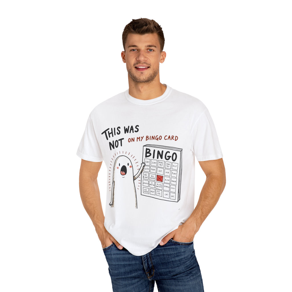 "This was not on my bingo card" Graphic Tee - Unisex T-shirt