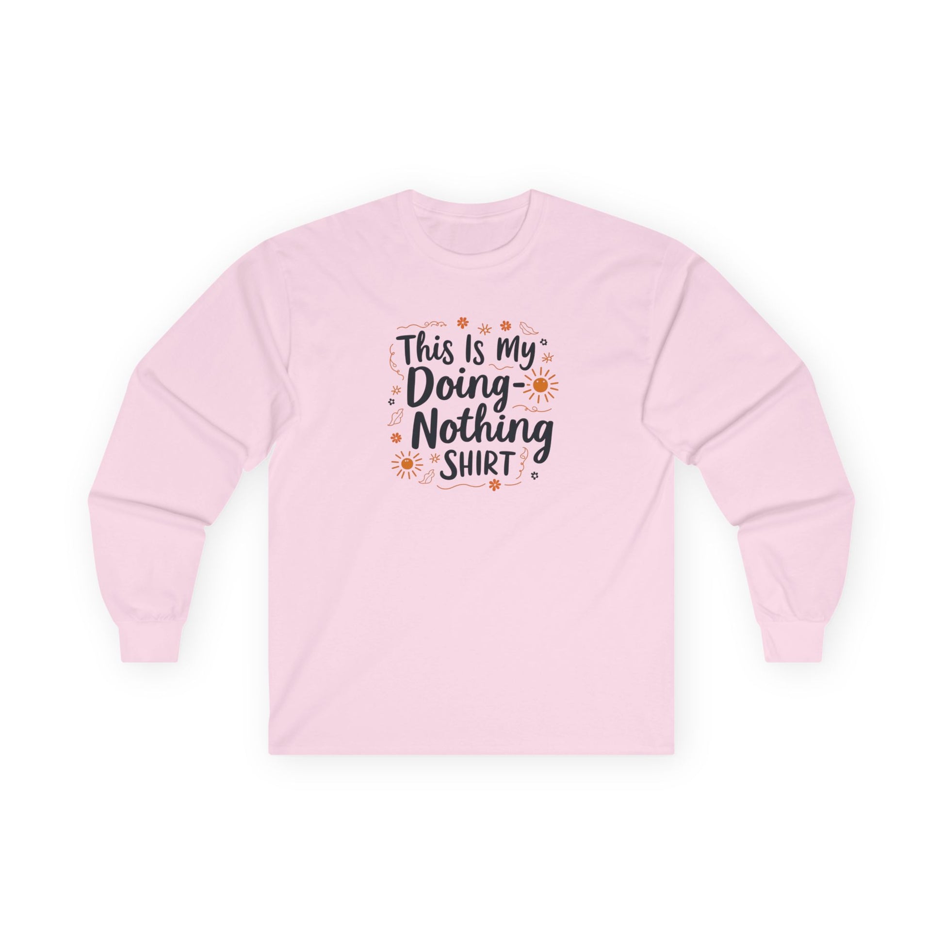 This Is My Doing Nothing Shirt – Gildan 2400 Long Sleeve Tee