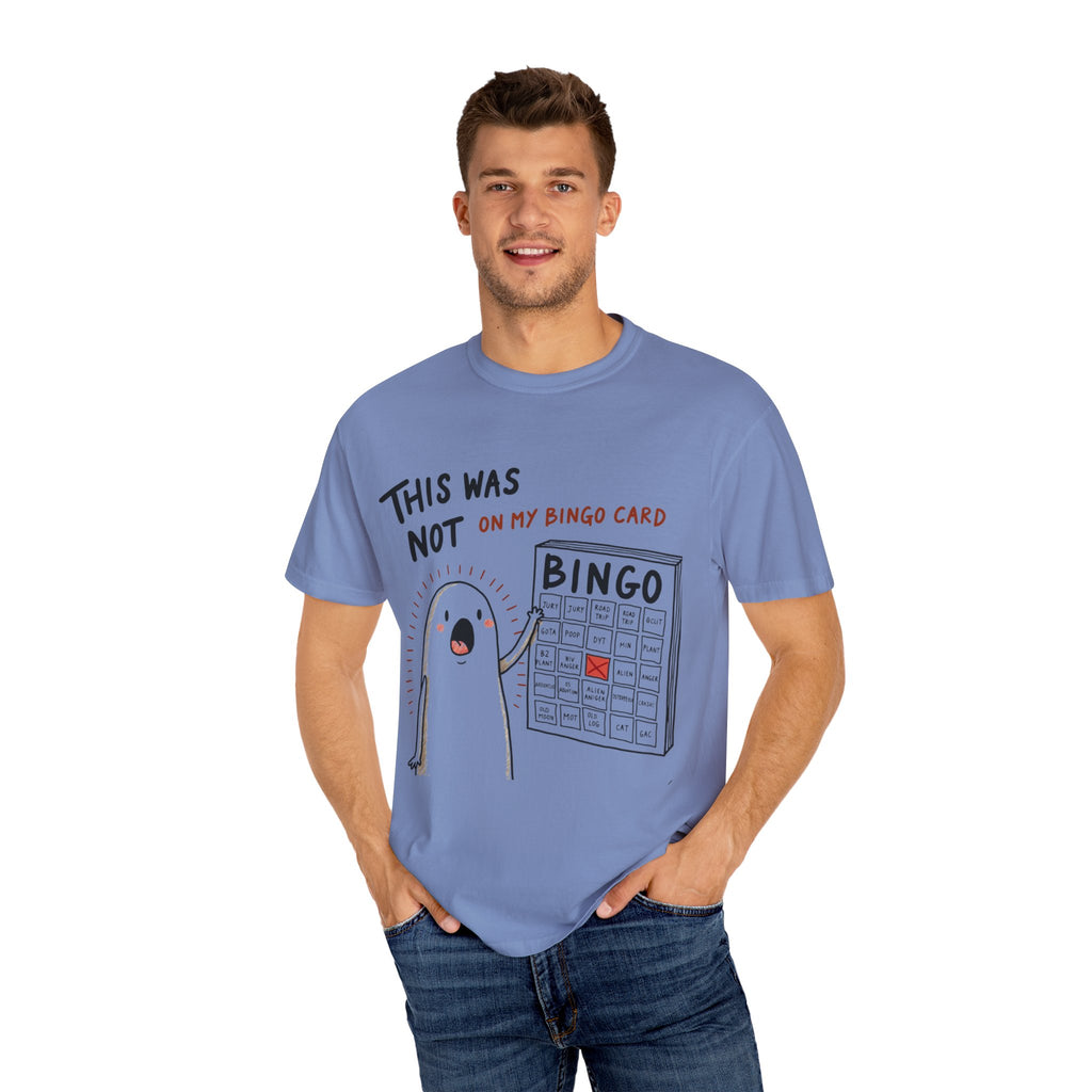 "This was not on my bingo card" Graphic Tee - Unisex T-shirt
