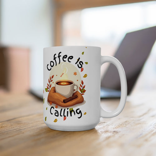 Autumn Leaves Are Falling Coffee Is Calling Mug