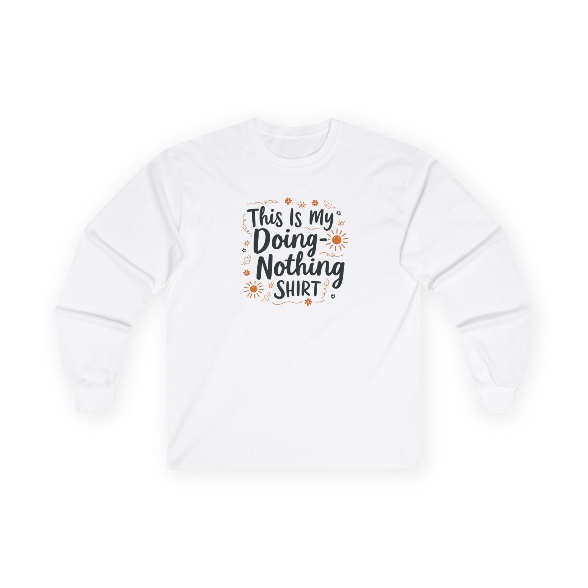 This Is My Doing Nothing Shirt – Gildan 2400 Long Sleeve Tee