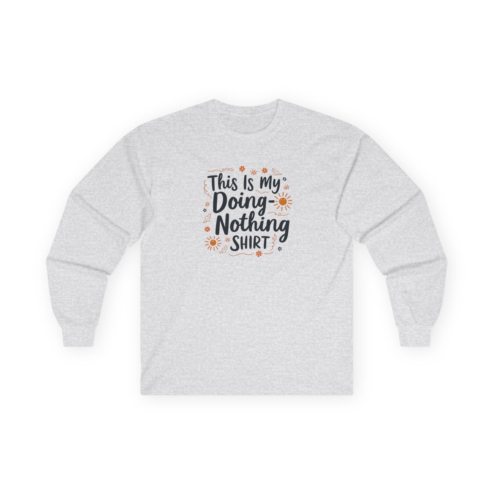 This Is My Doing Nothing Shirt – Gildan 2400 Long Sleeve Tee