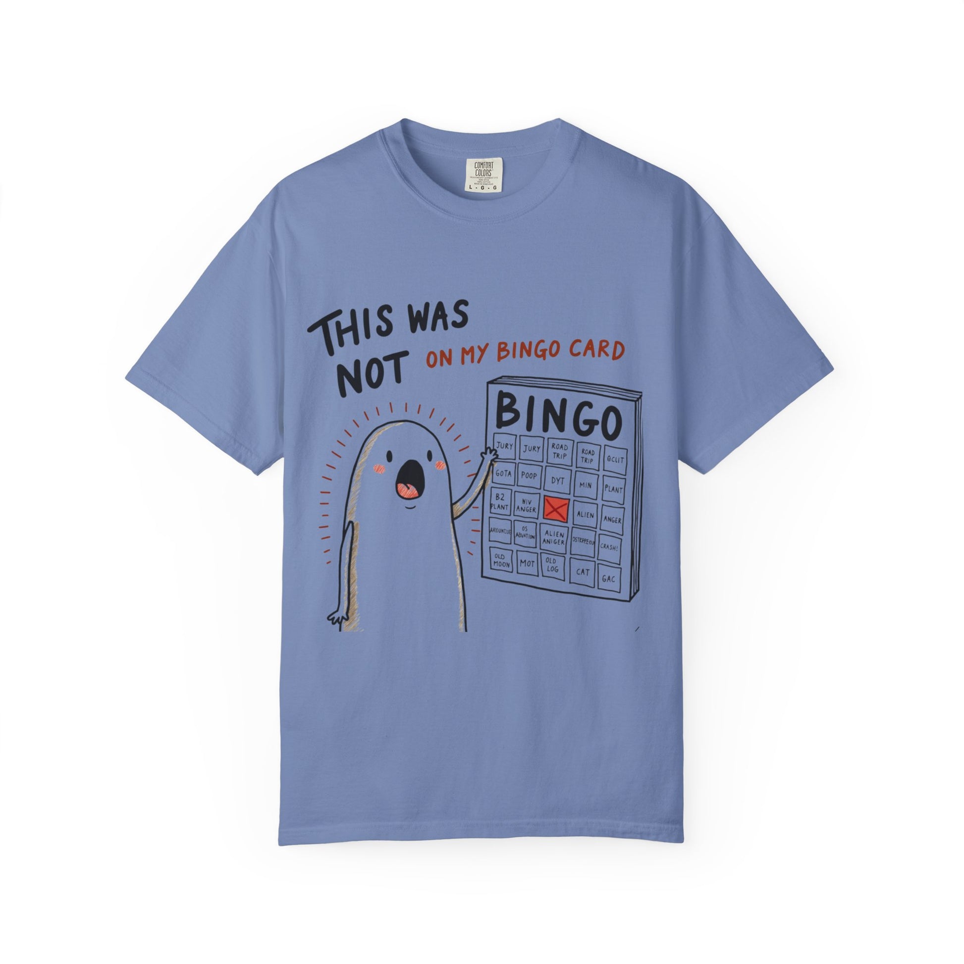 "This was not on my bingo card" Graphic Tee - Unisex T-shirt