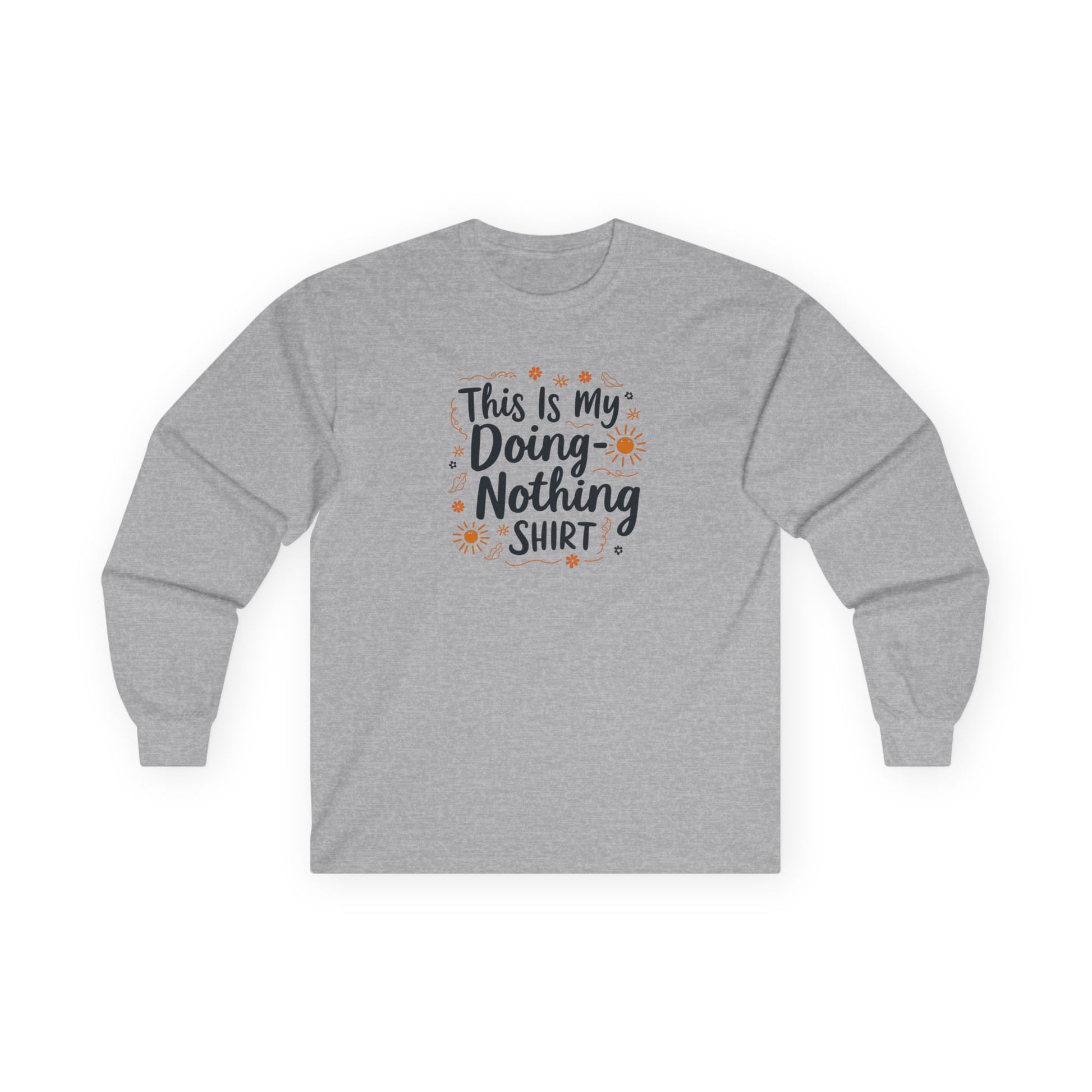 This Is My Doing Nothing Shirt – Gildan 2400 Long Sleeve Tee