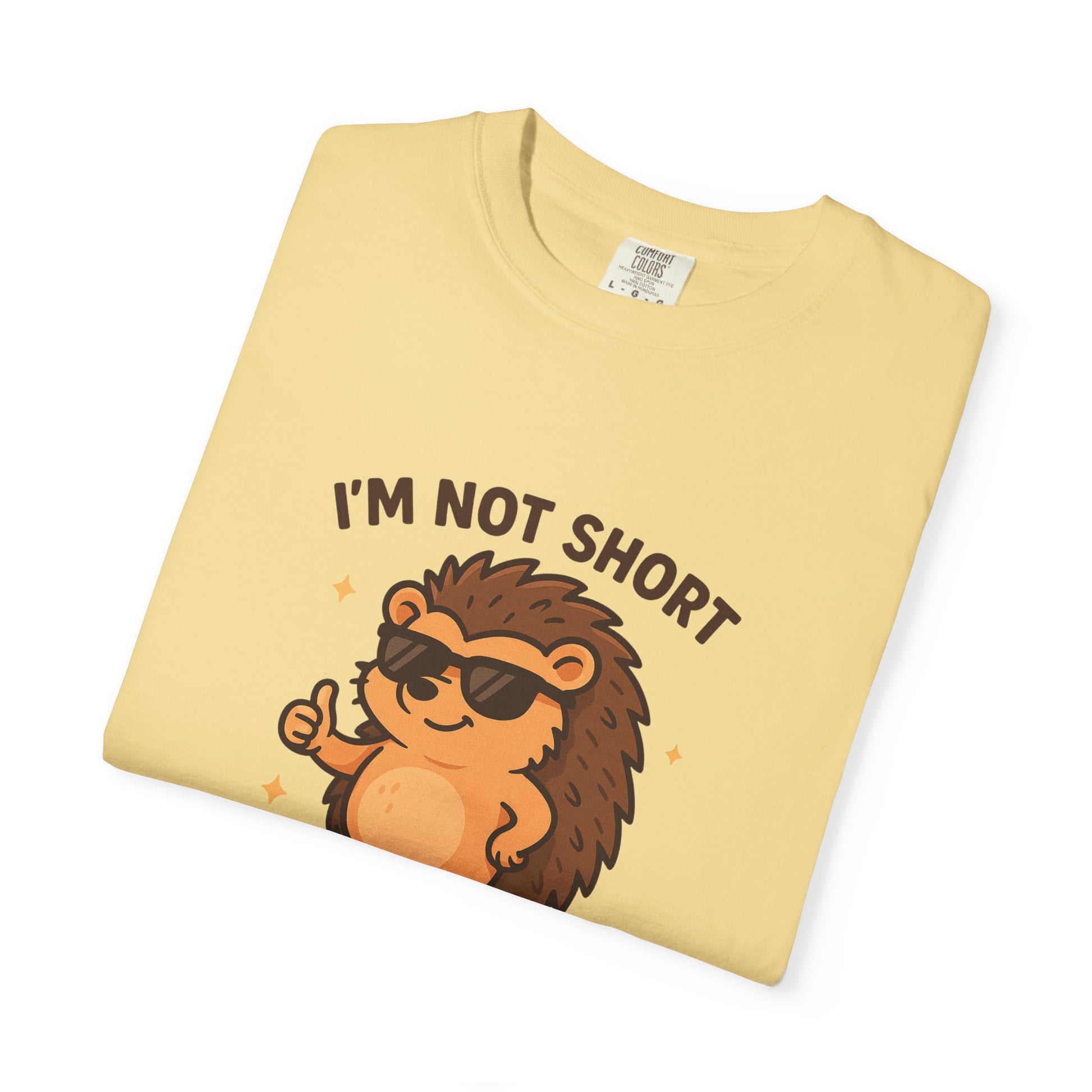 Hedgehog I'm Not Short Graphic T-shirt
