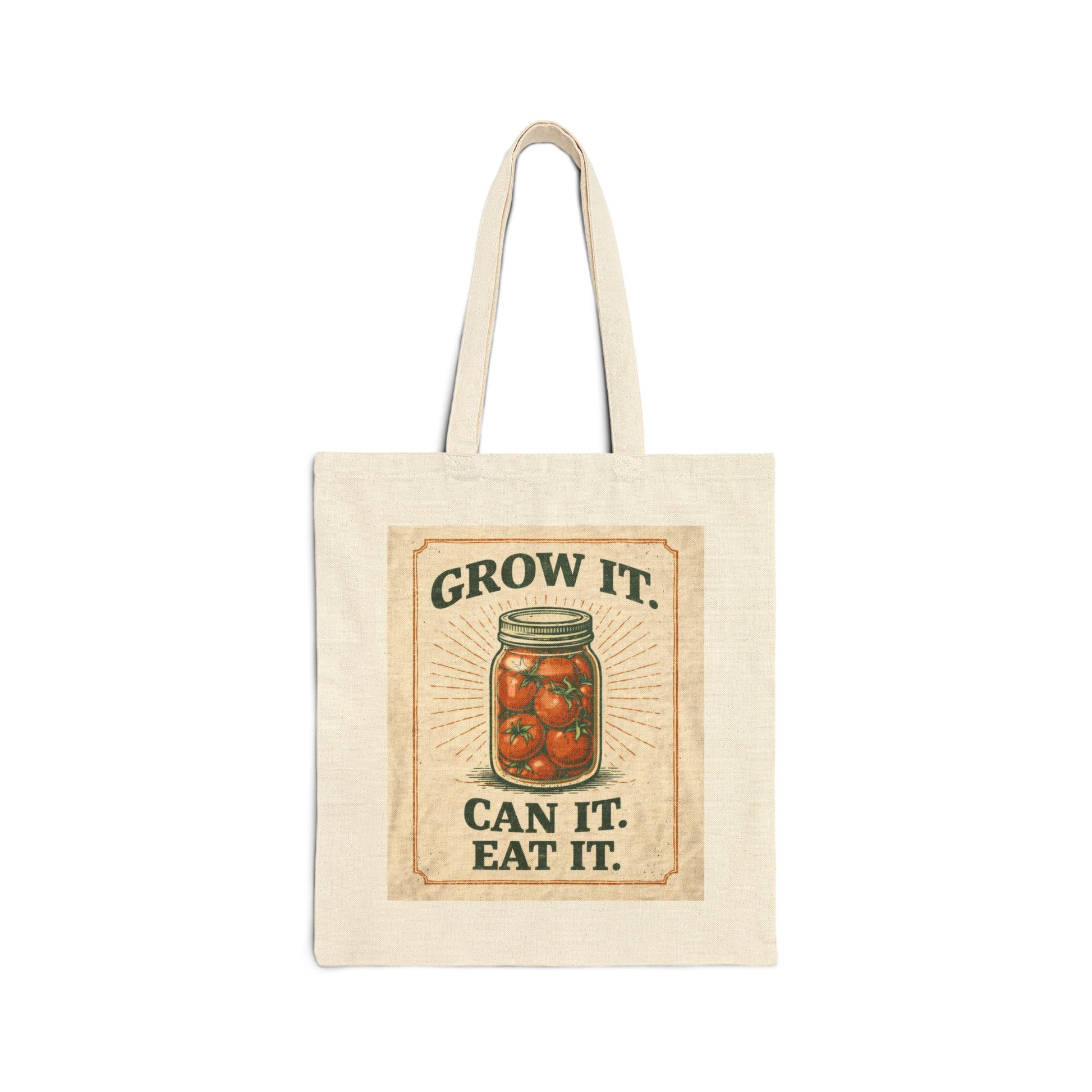 Grow It. Can It. Eat It. Canvas Tote - Gardening & Canning Market Bag