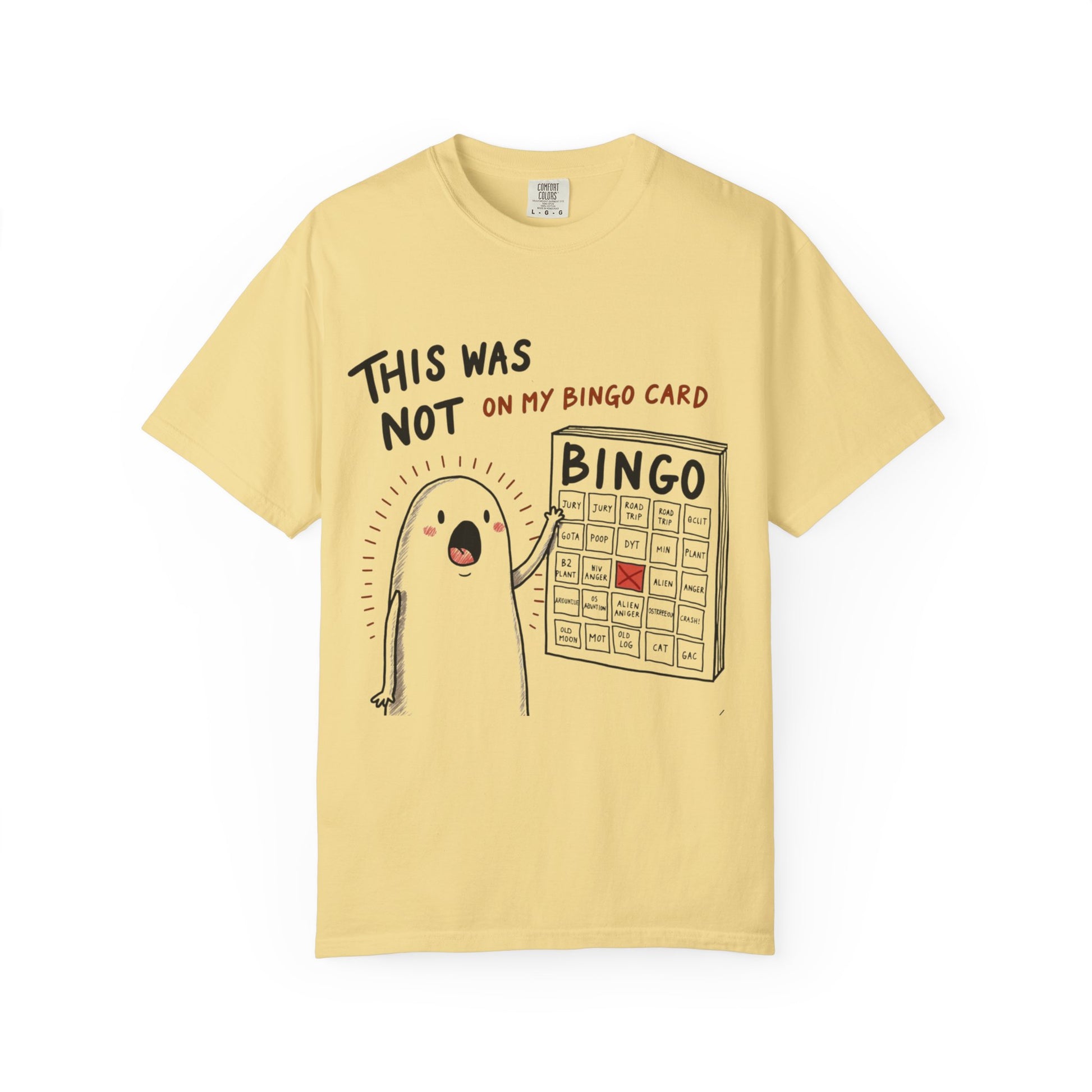 "This was not on my bingo card" Graphic Tee - Unisex T-shirt