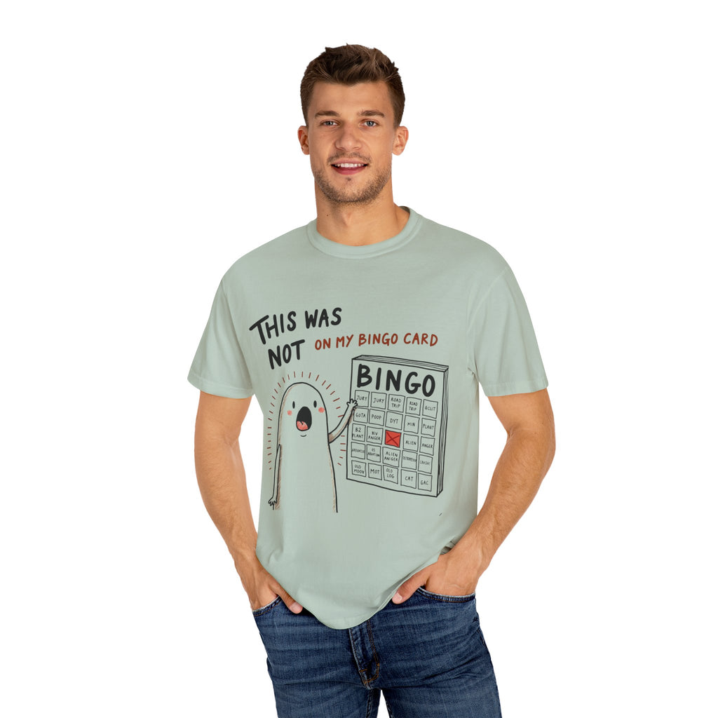 "This was not on my bingo card" Graphic Tee - Unisex T-shirt