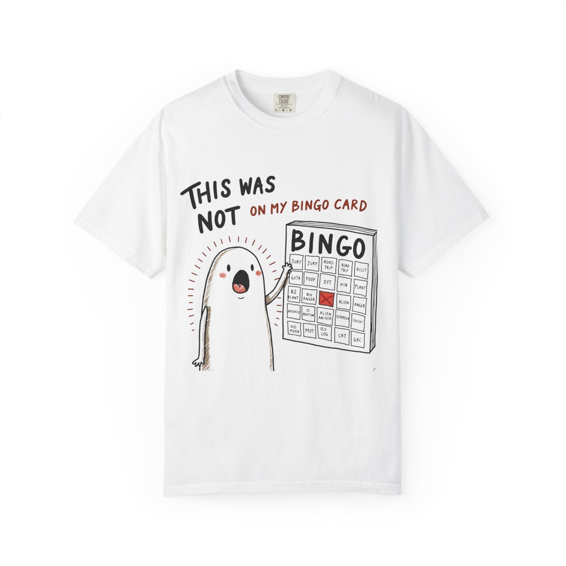 "This was not on my bingo card" Graphic Tee - Unisex T-shirt