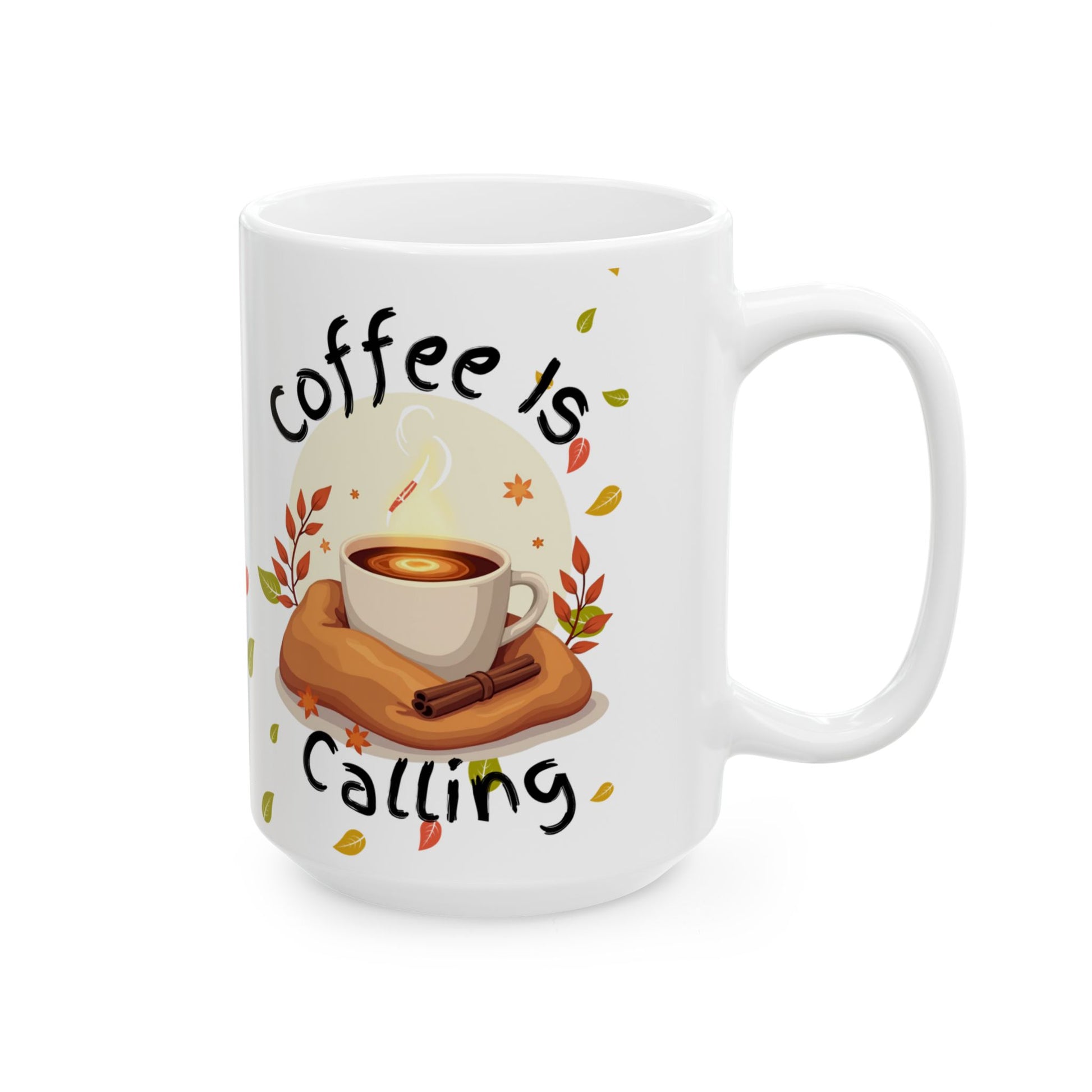 Autumn Leaves Are Falling Coffee Is Calling Mug