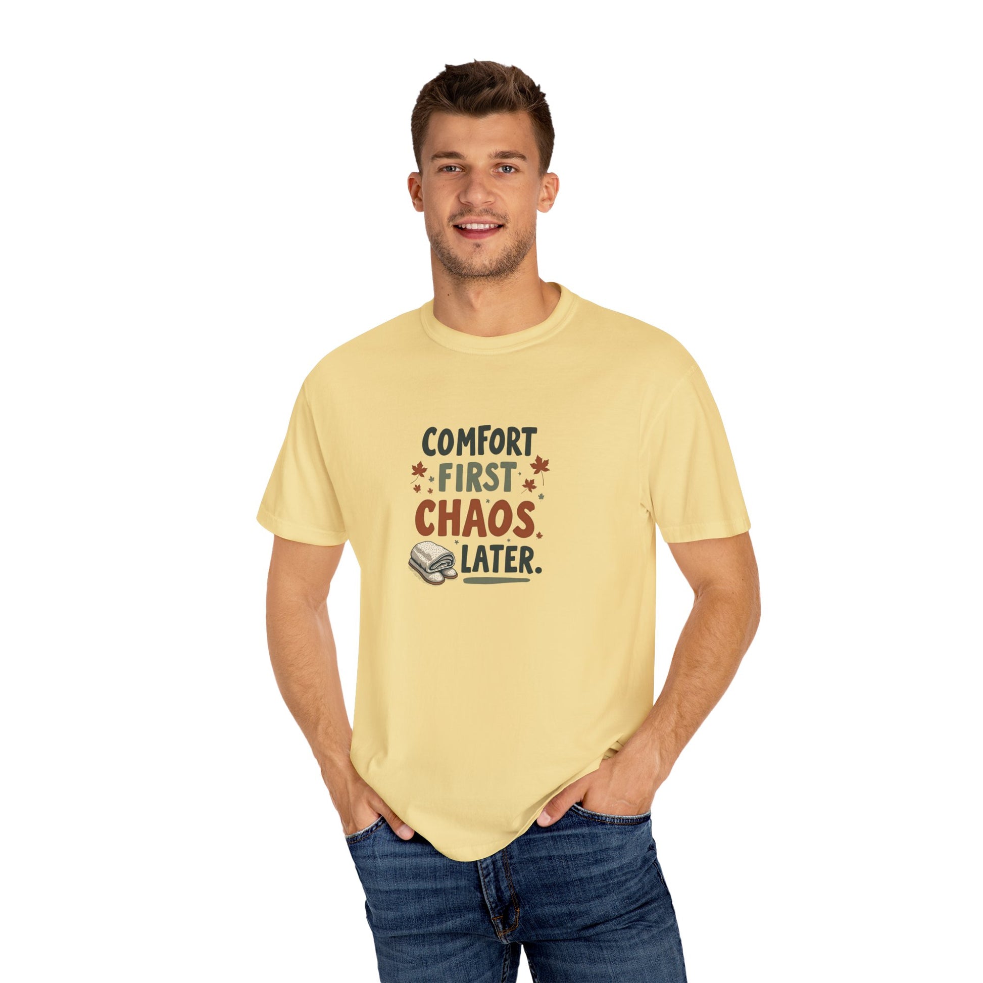 Comfort First, Chaos Later – Comfort Colors 1717 Relaxed Fit Tee