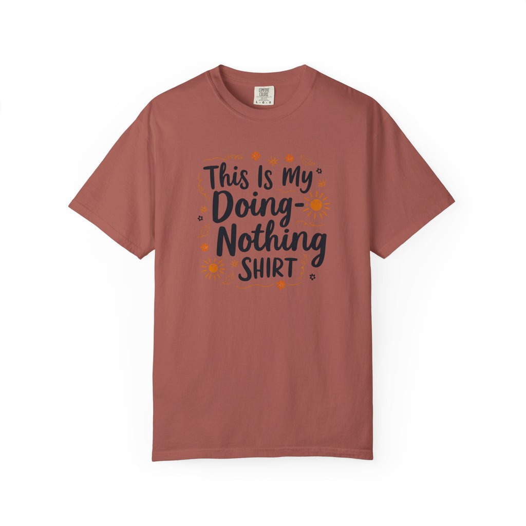 This is My Doing Nothing Shirt Unisex Casual Tee