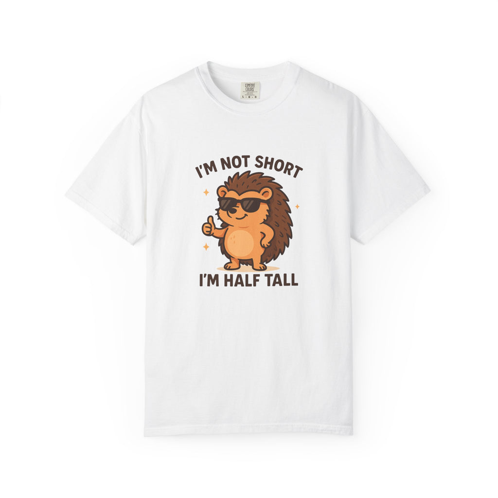 Hedgehog I'm Not Short Graphic T-shirt