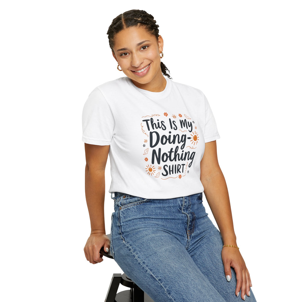 This is My Doing Nothing Shirt Unisex Casual Tee
