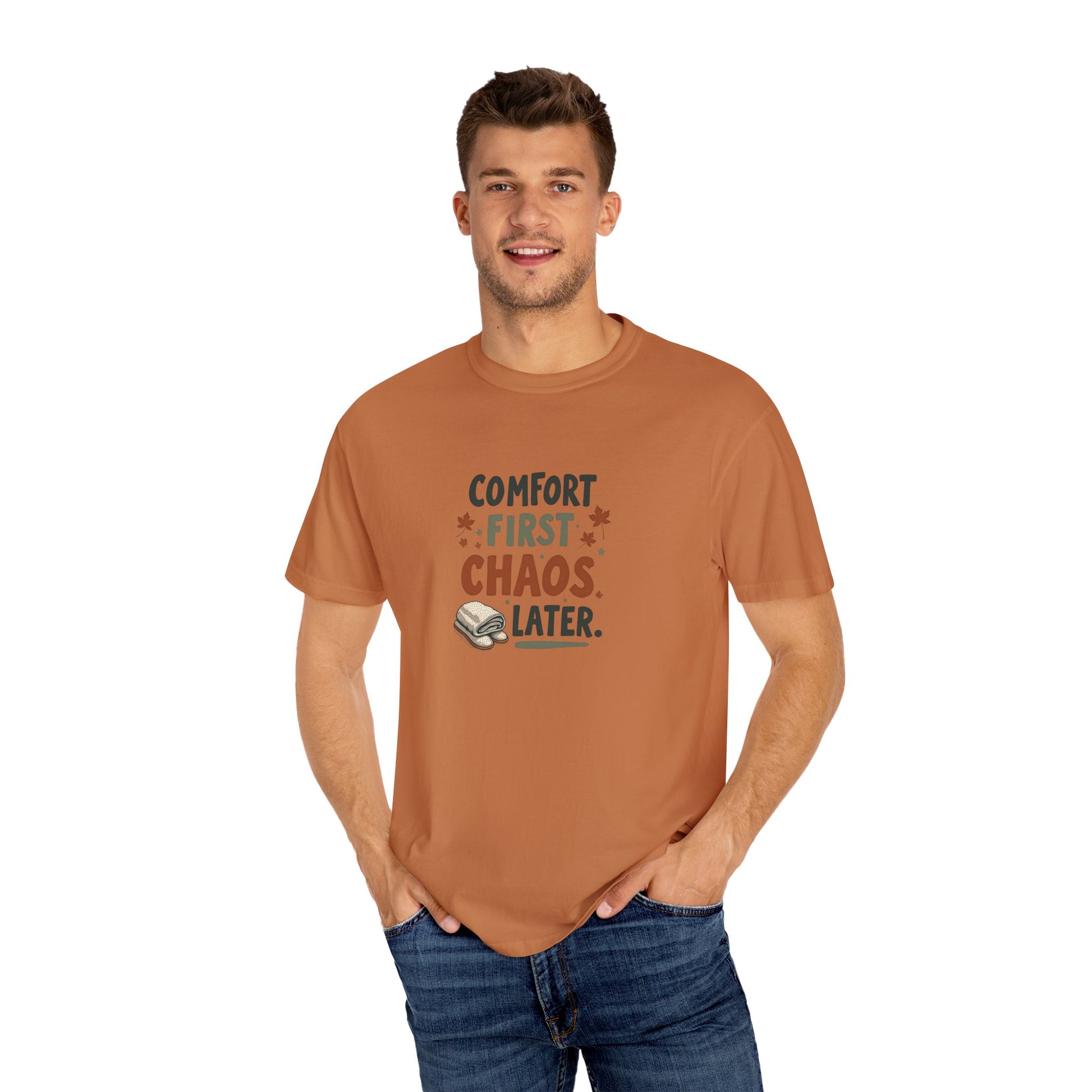 Comfort First, Chaos Later – Comfort Colors 1717 Relaxed Fit Tee
