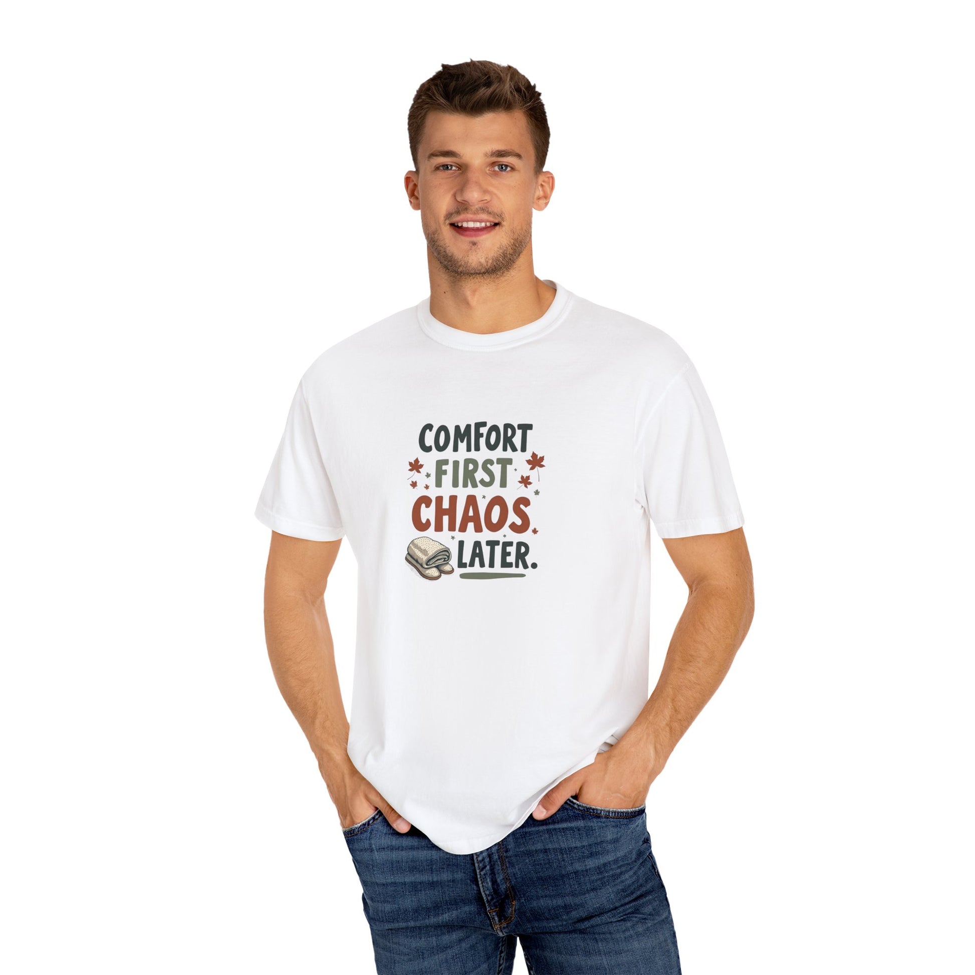 Comfort First, Chaos Later – Comfort Colors 1717 Relaxed Fit Tee